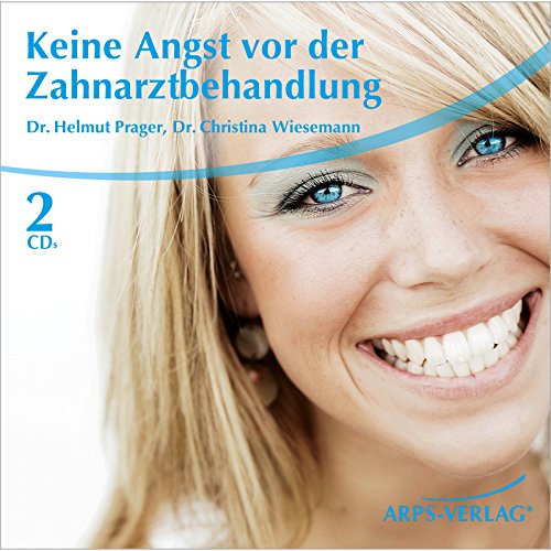 Keine Angst vor der Zahnarztbehandlung: Wie Sie wirksam Ihre Angst mit Verhaltenstherapie und den Schmerz mit Hypnose überwinden können.