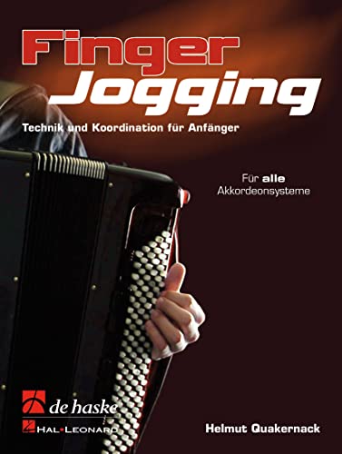 Finger Jogging, für Akkordeon: Technik und Koordination für Anfänger - für alle Akkordeonsysteme. Schwierigkeitsgrad: mittelschwer bis schwer Finger Jogging, für Akkordeon: Technik und Koordination für Anfänger - für alle Akkordeonsysteme. Schwierigkeitsgrad: mittelschwer bis schwer
