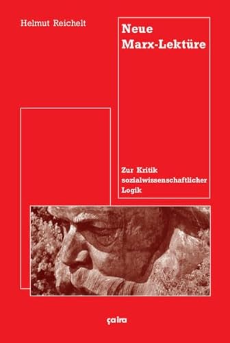 Neue Marx-Lektüre: Zur Kritik sozialwissenschaftlicher Logik