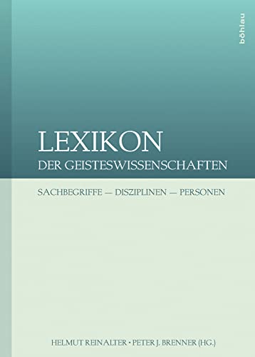 Lexikon der Geisteswissenschaften: Sachbegriffe - Disziplinen - Personen von Böhlau