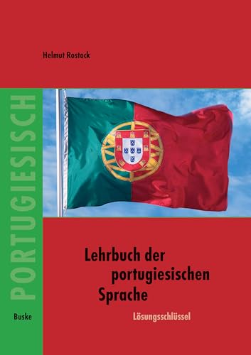 Lehrbuch der portugiesischen Sprache: Lösungsschlüssel (Lehrbuch der portugisischen Sprache)