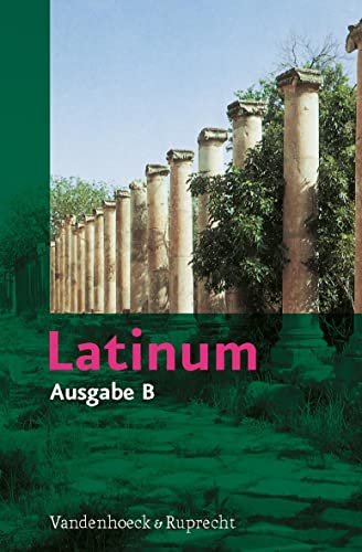 Latinum, Ausgabe B. Lehrgang für den später beginnenden Lateinunterricht von Vandenhoeck + Ruprecht