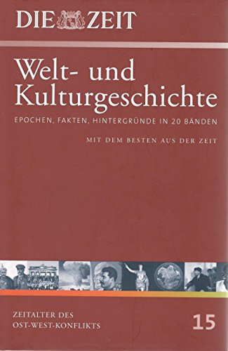 Bd.15 : Zeitalter des Ost-West-Konflikts von Bibliographisches Institut, Berlin