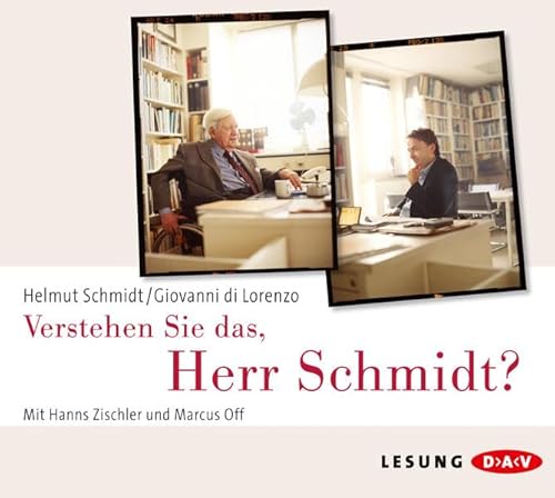 Verstehen Sie das, Herr Schmidt?: Lesung mit Hanns Zischler, Marcus Off (3 CDs) (Helmut Schmidt)