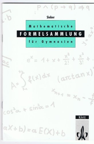 Mathematische Formeln und Begriffe, Formelsammlung Ausgabe M für Sekundarstufe I und II der Gymnasien: Mathematische Begriffe und Formeln für Sekundarstufe I und II der Gymnasien