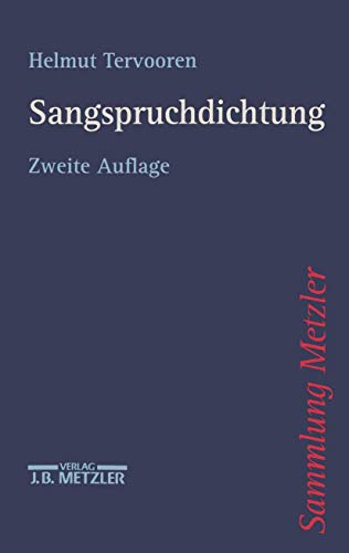 Sangspruchdichtung (Sammlung Metzler) von J.B. Metzler