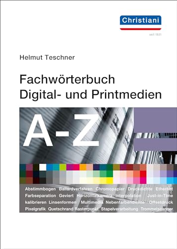 Fachwörterbuch Digital- und Printmedien: Mit 5.000 Begriffen