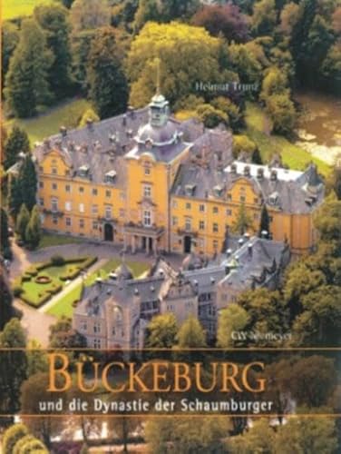 Bückeburg und die Dynastie der Schaumburger von Niemeyer C.W. Buchverlage