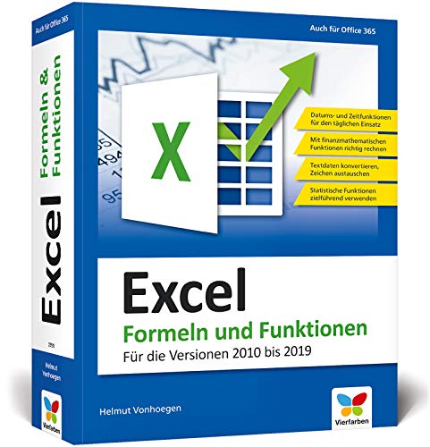 Excel – Formeln und Funktionen: Verständliche Anleitungen und Beispiele für schnelle Lösungen. Aktuell zu Microsoft Excel 2019 und älteren Versionen