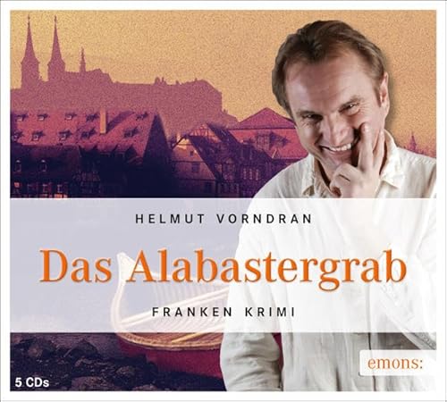 Das Alabastergrab: Hörbuch (Franken Krimi) von Emons Verlag
