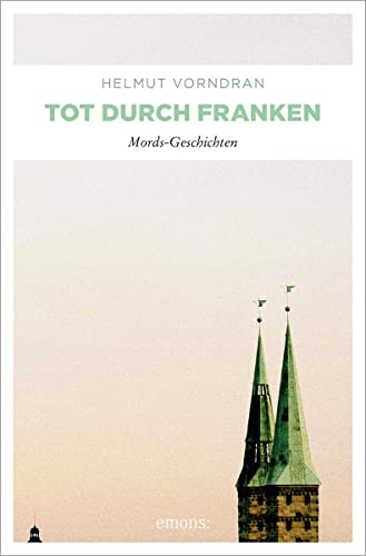 Tot durch Franken von Emons Verlag