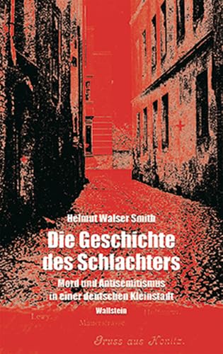 Die Geschichte des Schlachters. Mord und Antisemitismus in einer deutschen Kleinstadt von Wallstein