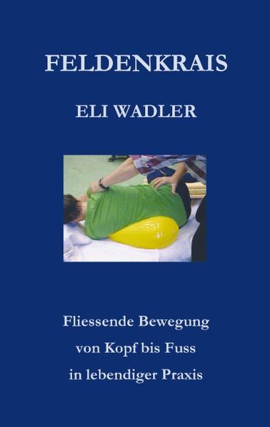 Feldenkrais Eli Wadler von Books on Demand