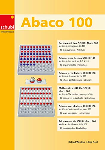 Rechnen mit dem Abaco 100 (Modell A): Der Zähl- und Rechenrahmen für den Zahlenraum bis 100 mit dem genialen Dreh! (SCHUBI Abaco 100: Der Zähl- und ... Zahlenraum bis 100 mit dem genialen Dreh!)