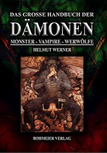 Das große Handbuch der Dämonen: Monster, Vampire, Werwölfe von Bohmeier, Joh.