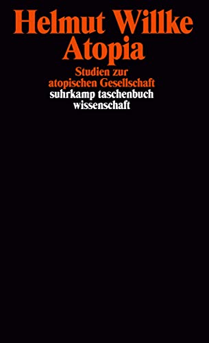 Atopia: Studien zur atopischen Gesellschaft (suhrkamp taschenbuch wissenschaft) von Suhrkamp Verlag AG