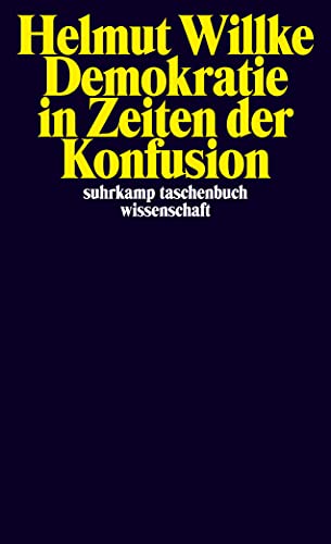 Demokratie in Zeiten der Konfusion (suhrkamp taschenbuch wissenschaft) von Suhrkamp Verlag AG