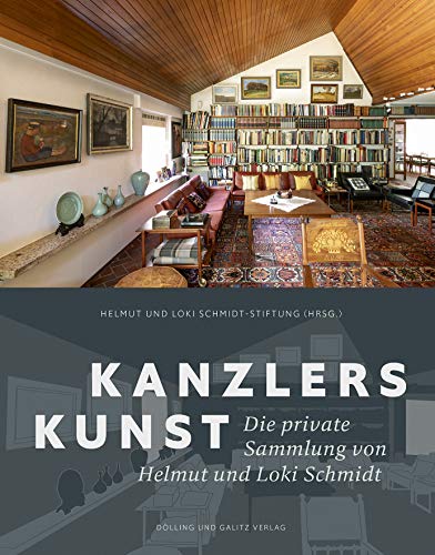 Kanzlers Kunst: Die private Sammlung von Helmut und Loki Schmidt