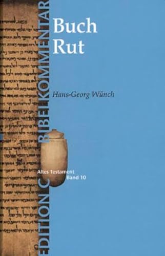 Das Buch Rut (Edition C/AT/Band10) (EDITION C - Bibelkommentare AT, 10, Band 10) von Hänssler