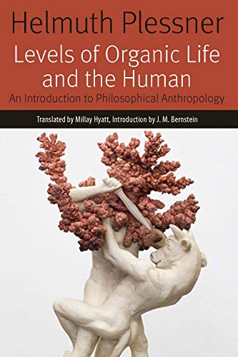 Levels of Organic Life and the Human: An Introduction to Philosophical Anthropology (Forms of Living) von Fordham University Press