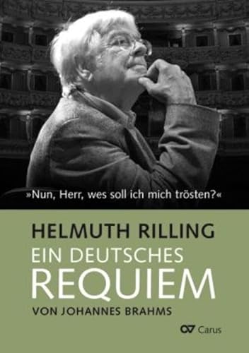 Johannes Brahms. Ein Deutsches Requiem von CARUS
