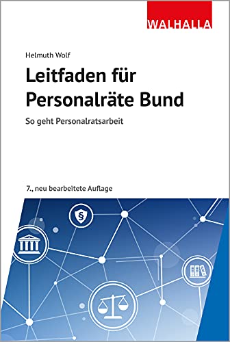 Leitfaden für Personalräte Bund: So geht Personalratsarbeit