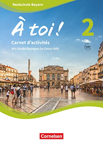 À toi ! - Bayern 2019 - Band 2: Carnet d'activités mit Audios online und eingelegtem Förderheft À toi ! - Bayern 2019 - Band 2: Carnet d'activités mit Audios online und eingelegtem Förderheft