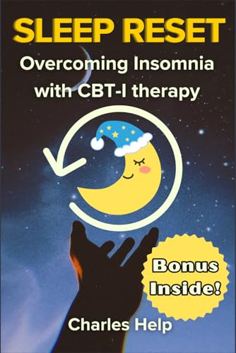 Sleep Reset: Overcoming Insomnia with CBT-I Therapy | Proven Strategies | Practical Exercises | Science-Backed Tools for Restful Sleep (Healing Tools Collection, Band 5) von Independently published