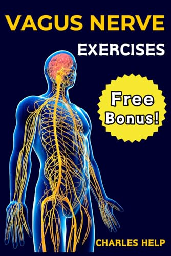 Vagus Nerve Exercises: How Your Vagus Nerve Impacts Your Feelings | A Simple Guide to Understanding Your Nervous System & the Connection Between Your Brain & Gut (Healing Tools Collection) von Independently published