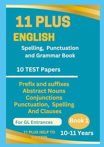 11 Plus English Spellings, Punctuation & Grammar BOOK 1 von Lulu.com