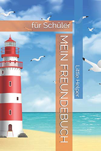 MEIN FREUNDEBUCH: für Schüler von Independently published