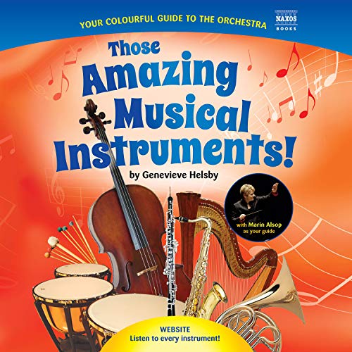 Those Amazing Musical Instruments! von Naxos Books