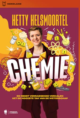 Chemie: de meest verrassende verhalen uit de mooiste tak van de wetenschap (Nerdland) von Borgerhoff & Lamberigts