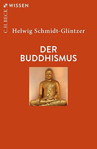 Der Buddhismus (C.H.BECK Wissen) von Beck C. H.