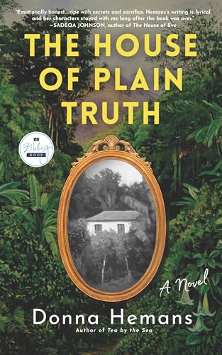 The House of Plain Truth: A Novel