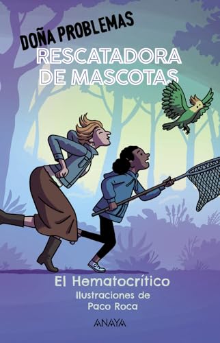 Doña Problemas, rescatadora de mascotas (LITERATURA INFANTIL - Narrativa infantil) von ANAYA INFANTIL Y JUVENIL