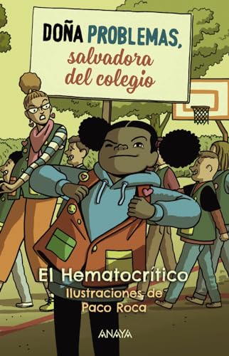 Doña Problemas, salvadora del cole (LITERATURA INFANTIL - Narrativa infantil)