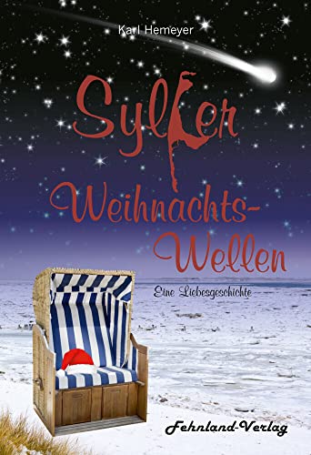 Sylter Weihnachtswellen. Eine Liebesgeschichte von Fehnland Verlag
