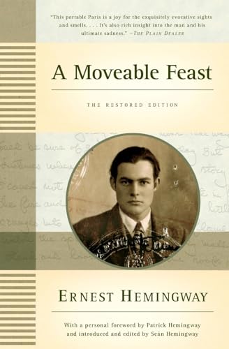 A Moveable Feast: The Restored Edition: Foreword by Patrick Hemingway