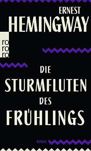 Die Sturmfluten des Frühlings: Ein romantischer Roman zu Ehren des Verschwindens einer großen Rasse Die Sturmfluten des Frühlings: Ein romantischer Roman zu Ehren des Verschwindens einer großen Rasse
