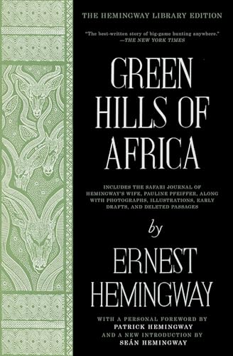 Green Hills of Africa: The Hemingway Library Edition von Scribner Book Company