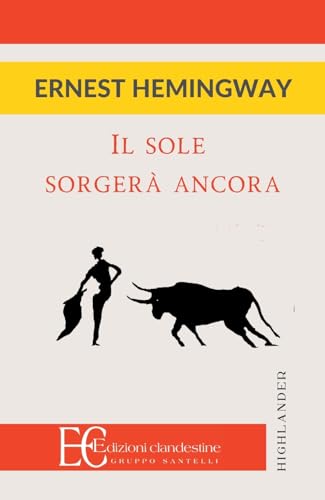 IL SOLE SORGERA' ANCORA (Highlander) von Edizioni Clandestine