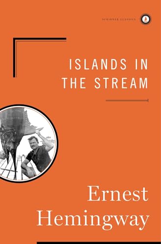 Islands in the Stream: A Novel (Scribner Classics)