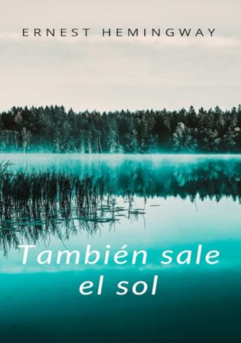 También sale el sol (traducido) von ALEMAR S.A.S.