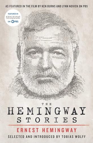 The Hemingway Stories: As featured in the film by Ken Burns and Lynn Novick on PBS