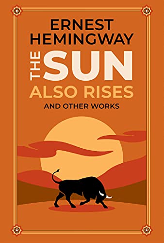 The Sun Also Rises and Other Works (Leather-bound Classics) von Canterbury Classics