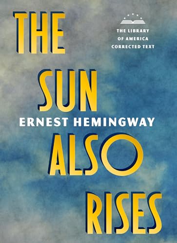 The Sun Also Rises: The Library of America Corrected Text [Deckle Edge Paper]