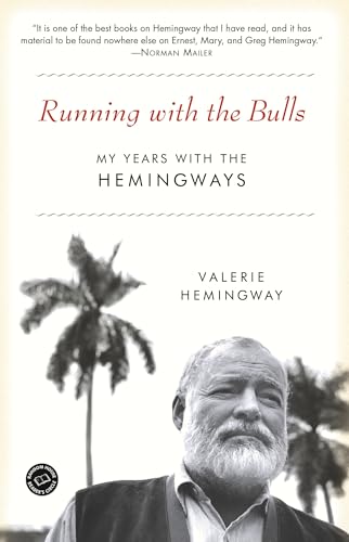 Running with the Bulls: My Years with the Hemingways von BALLANTINE GROUP