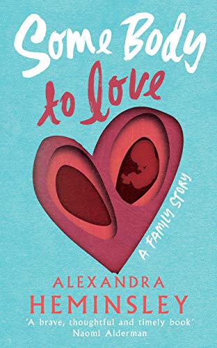 Some Body to Love: A Family Story