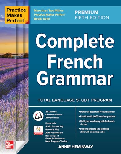 Practice Makes Perfect: Complete French Grammar, Premium Fifth Edition von McGraw-Hill Education